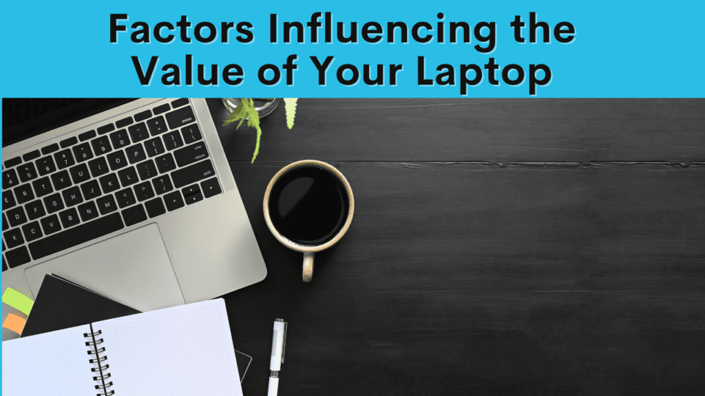 Value of Your Laptop